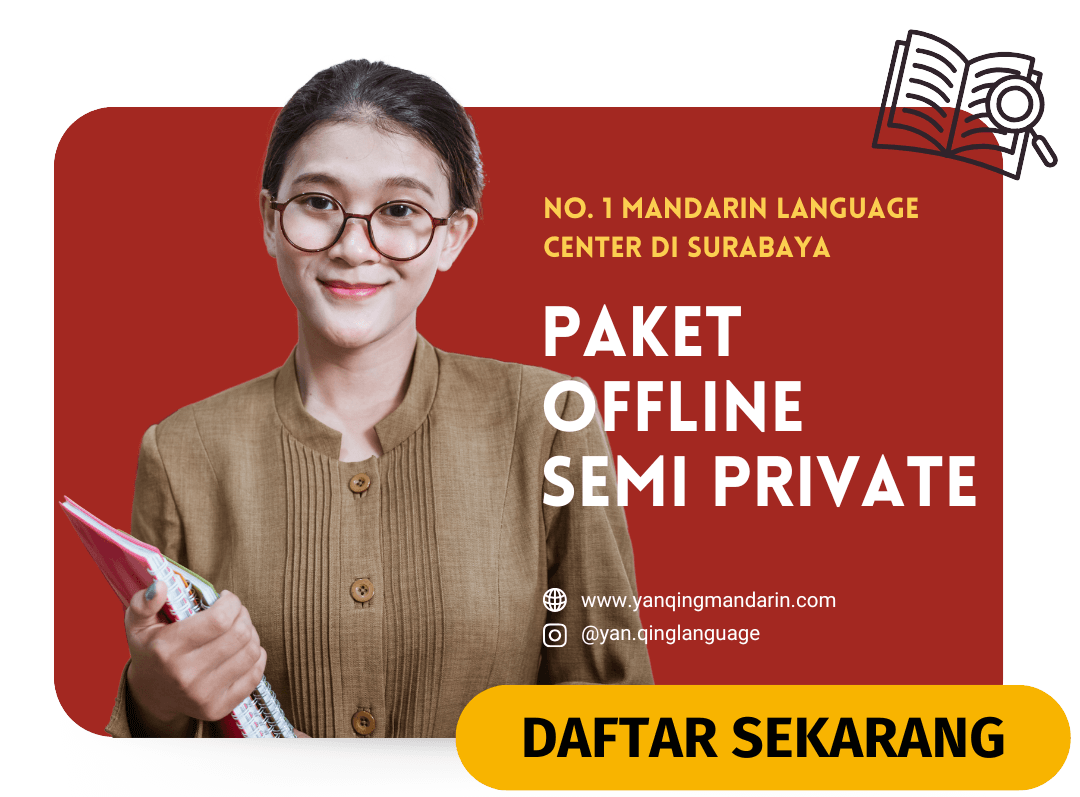 PAKET OFFLINE SEMI PRIVATE YAN QING MANDARIN LAGUAGE CENTER SURABAYA