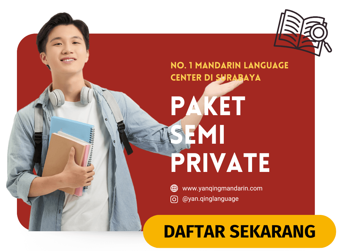 PAKET SEMI PRIVATE YAN QING MANDARIN LAGUAGE CENTER SURABAYA